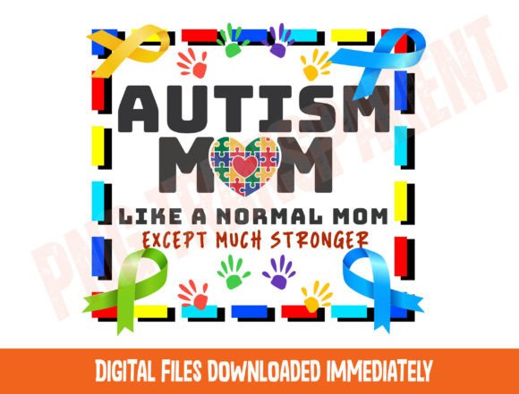 Autism Mom Svg Png, Like a Normal Mom Graphics and T-Shirt Designs