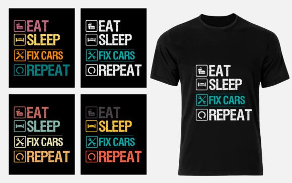 Eat Sleep Fix Cars Repeat Automobile
