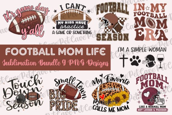 Football Mom Life Sublimation Bundle Graphics and T-Shirt Designs