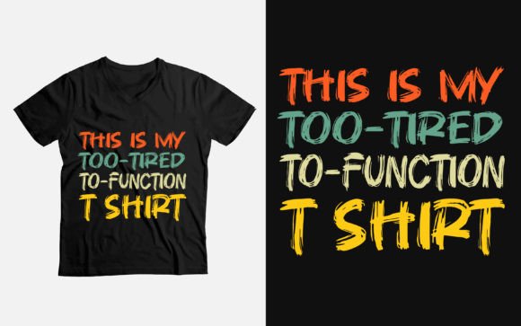 Funny Humor Saying T-Shirt , This is My Graphics and T-Shirt Designs Review