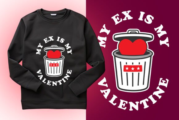 Funny My Ex is My Valentine Design 02 Graphics and T-Shirt Designs Review