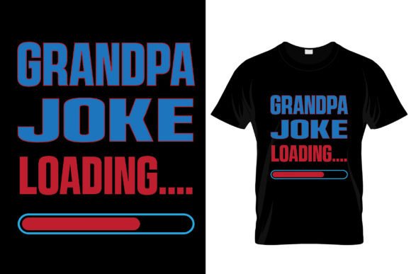 Grandpa Joke Loading Funny Fathers Day