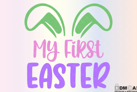 My First Easter Svg PNG Graphics and Print Templates