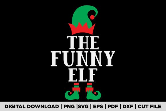 The FUNNY ELF T-SHIRT Graphics for T-Shirt Designs